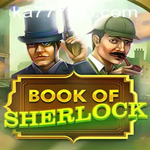 Explore o Fascinante Mundo de BookOfSherlock na Plataforma KA777.COM