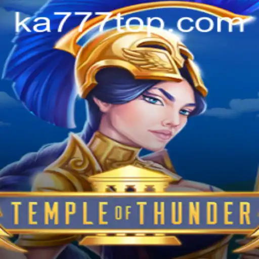 Descubra o Fascinante Mundo de TempleofThunder: O Novo Jogo em KA777.COM